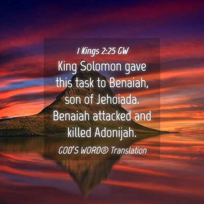 Picture 04 - 1 Kings 2:25 GW - King Solomon gave this task to Benaiah, son of - Bible Verse Picture