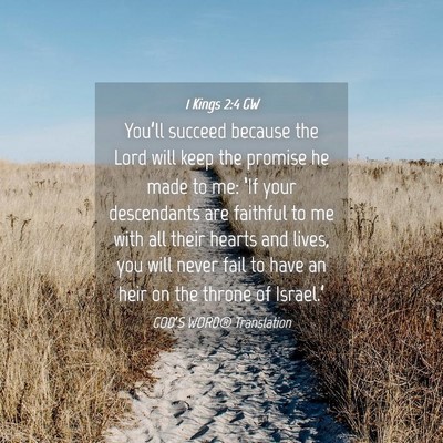 Picture 04 - 1 Kings 2:4 GW - You’ll succeed because the Lord will keep the - Bible Verse Picture