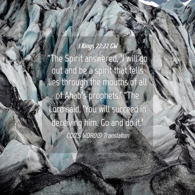 Picture 04 - 1 Kings 22:22 GW - “The Spirit answered, ‘I will go out and be a - Bible Verse Picture