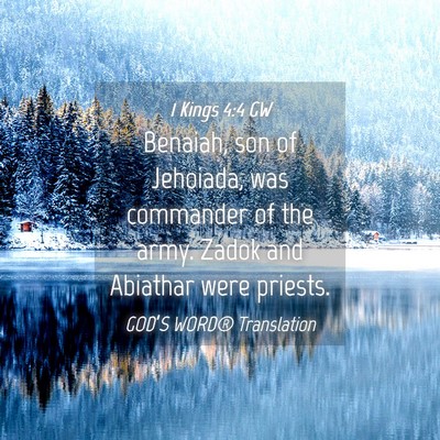 Picture 04 - 1 Kings 4:4 GW - Benaiah, son of Jehoiada, was commander of the - Bible Verse Picture