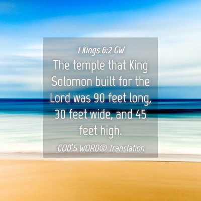 Picture 04 - 1 Kings 6:2 GW - The temple that King Solomon built for the Lord - Bible Verse Picture
