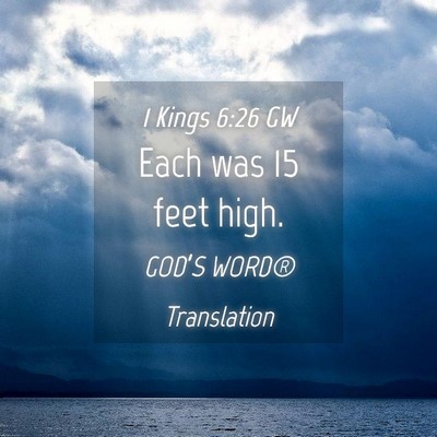 Picture 04 - 1 Kings 6:26 GW - Each was 15 feet - Bible Verse Picture