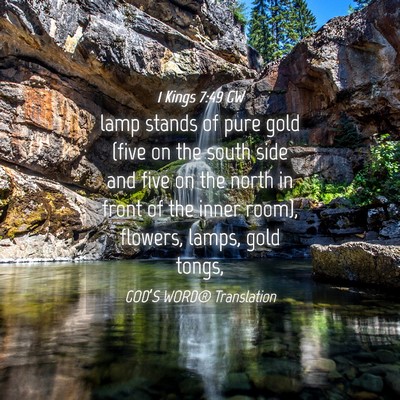 Picture 04 - 1 Kings 7:49 GW - lamp stands of pure gold (five on the south side - Bible Verse Picture