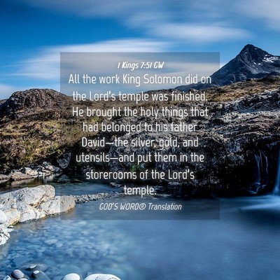 Picture 04 - 1 Kings 7:51 GW - All the work King Solomon did on the Lord’s - Bible Verse Picture