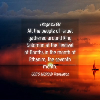 Picture 04 - 1 Kings 8:2 GW - All the people of Israel gathered around King - Bible Verse Picture