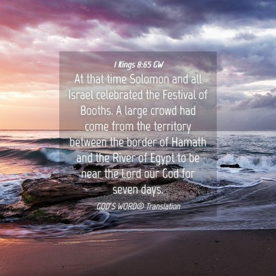 Picture 04 - 1 Kings 8:65 GW - At that time Solomon and all Israel celebrated - Bible Verse Picture