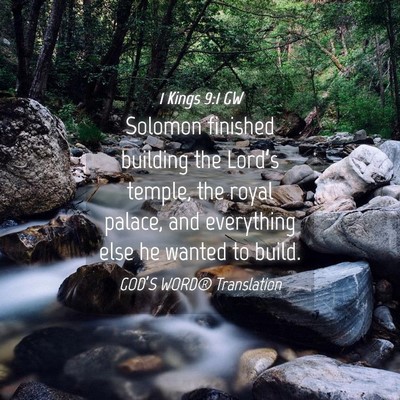 Picture 04 - 1 Kings 9:1 GW - Solomon finished building the Lord’s temple, - Bible Verse Picture