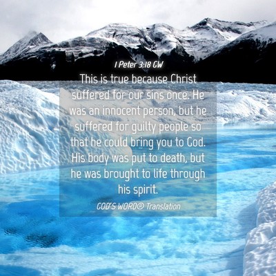 Picture 04 - 1 Peter 3:18 GW - This is true because Christ suffered for our sins - Bible Verse Picture