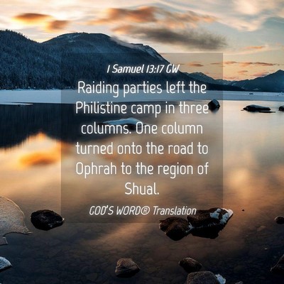Picture 04 - 1 Samuel 13:17 GW - Raiding parties left the Philistine camp in three - Bible Verse Picture