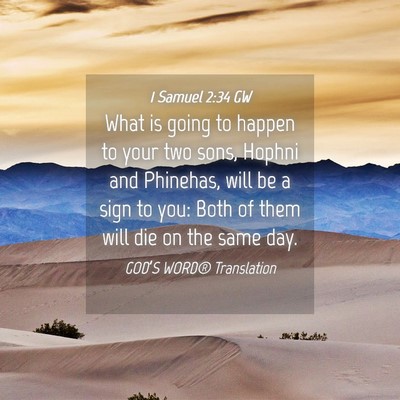 Picture 04 - 1 Samuel 2:34 GW - What is going to happen to your two sons, Hophni - Bible Verse Picture