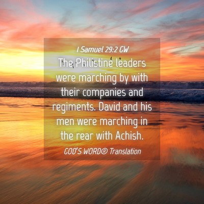 Picture 04 - 1 Samuel 29:2 GW - The Philistine leaders were marching by with - Bible Verse Picture