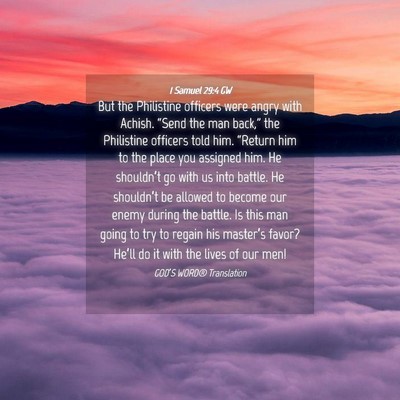 Picture 04 - 1 Samuel 29:4 GW - But the Philistine officers were angry with - Bible Verse Picture