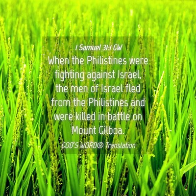 Picture 04 - 1 Samuel 31:1 GW - When the Philistines were fighting against - Bible Verse Picture