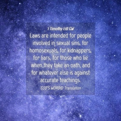 Picture 04 - 1 Timothy 1:10 GW - Laws are intended for people involved in sexual - Bible Verse Picture