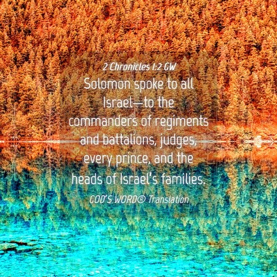 Picture 04 - 2 Chronicles 1:2 GW - Solomon spoke to all Israel—to the commanders - Bible Verse Picture
