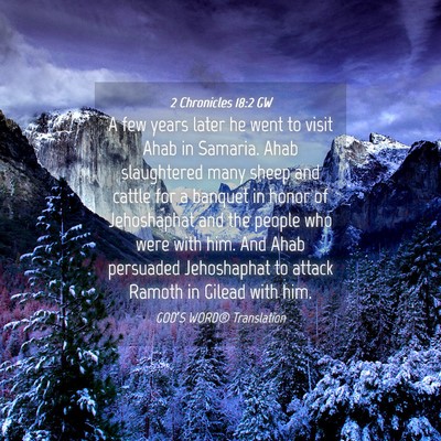 Picture 04 - 2 Chronicles 18:2 GW - A few years later he went to visit Ahab in - Bible Verse Picture