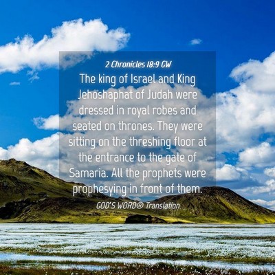 Picture 04 - 2 Chronicles 18:9 GW - The king of Israel and King Jehoshaphat of Judah - Bible Verse Picture