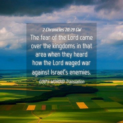 Picture 04 - 2 Chronicles 20:29 GW - The fear of the Lord came over the kingdoms in - Bible Verse Picture
