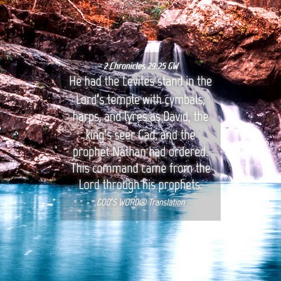 Picture 04 - 2 Chronicles 29:25 GW - He had the Levites stand in the Lord’s temple - Bible Verse Picture