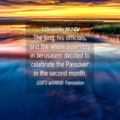 Picture 04 - 2 Chronicles 30:2 GW - The king, his officials, and the whole assembly - Bible Verse Picture
