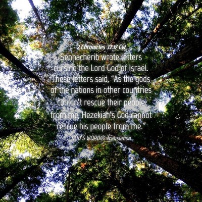 Picture 04 - 2 Chronicles 32:17 GW - Sennacherib wrote letters cursing the Lord God of - Bible Verse Picture