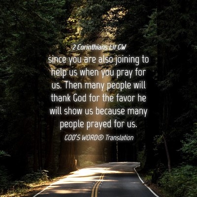 Picture 04 - 2 Corinthians 1:11 GW - since you are also joining to help us when you - Bible Verse Picture