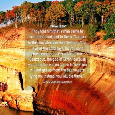 Picture 04 - 2 Kings 1:6 GW - They told him that a man came to meet them and - Bible Verse Picture