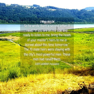 Picture 04 - 2 Kings 10:6 GW - So he wrote them a second letter. It read, “If - Bible Verse Picture