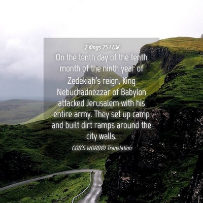Picture 04 - 2 Kings 25:1 GW - On the tenth day of the tenth month of the ninth - Bible Verse Picture