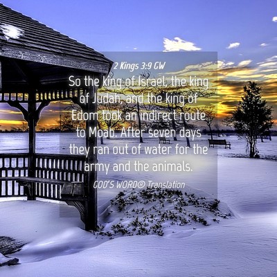 Picture 04 - 2 Kings 3:9 GW - So the king of Israel, the king of Judah, and the - Bible Verse Picture