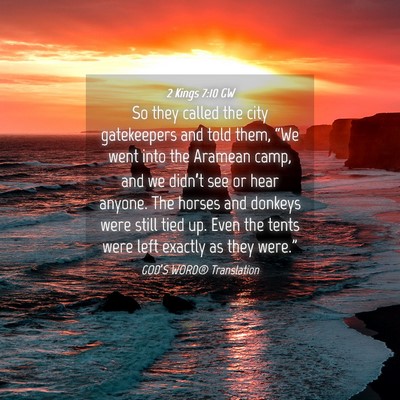 Picture 04 - 2 Kings 7:10 GW - So they called the city gatekeepers and told - Bible Verse Picture
