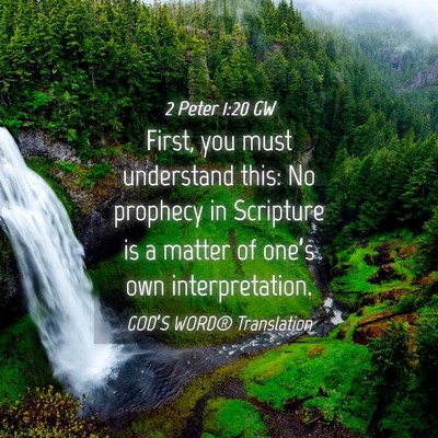 Picture 04 - 2 Peter 1:20 GW - First, you must understand this: No prophecy in - Bible Verse Picture