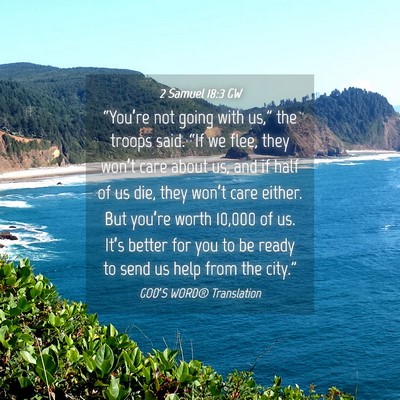 Picture 04 - 2 Samuel 18:3 GW - “You’re not going with us,” the troops - Bible Verse Picture