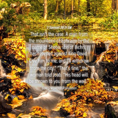 Picture 04 - 2 Samuel 20:21 GW - That isn’t the case. A man from the mountains - Bible Verse Picture