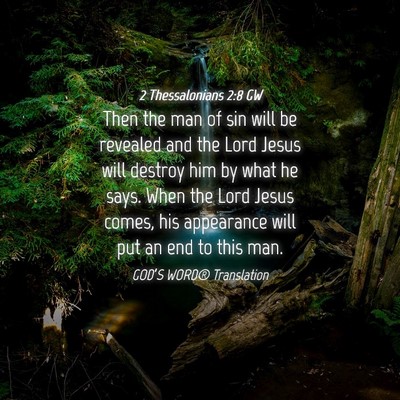 Picture 04 - 2 Thessalonians 2:8 GW - Then the man of sin will be revealed and the Lord - Bible Verse Picture