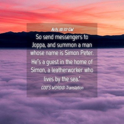 Picture 04 - Acts 10:32 GW - So send messengers to Joppa, and summon a man - Bible Verse Picture