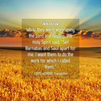 Picture 04 - Acts 13:2 GW - While they were worshiping the Lord and fasting, - Bible Verse Picture