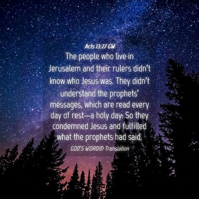 Picture 04 - Acts 13:27 GW - The people who live in Jerusalem and their rulers - Bible Verse Picture