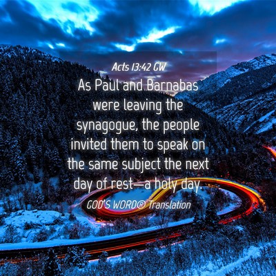 Picture 04 - Acts 13:42 GW - As Paul and Barnabas were leaving the synagogue, - Bible Verse Picture