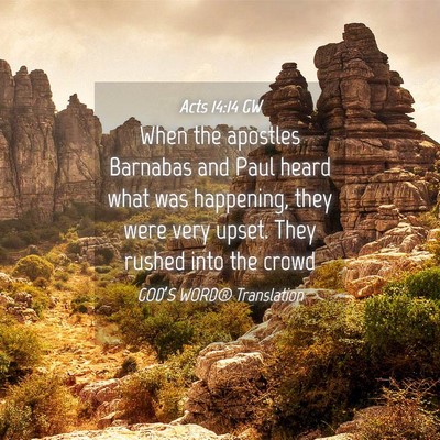 Picture 04 - Acts 14:14 GW - When the apostles Barnabas and Paul heard what - Bible Verse Picture
