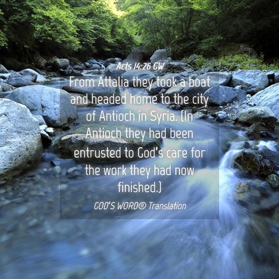 Picture 04 - Acts 14:26 GW - From Attalia they took a boat and headed home to - Bible Verse Picture