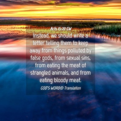 Picture 04 - Acts 15:20 GW - Instead, we should write a letter telling them to - Bible Verse Picture
