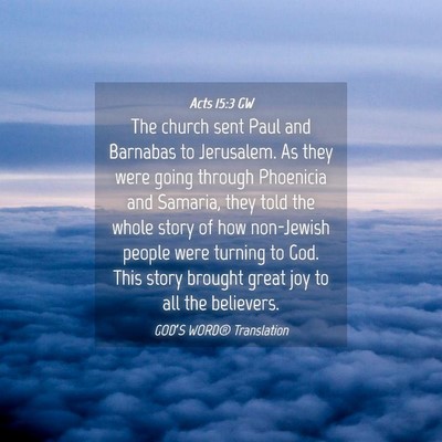 Picture 04 - Acts 15:3 GW - The church sent Paul and Barnabas to Jerusalem. - Bible Verse Picture