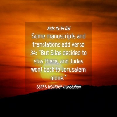 Picture 04 - Acts 15:34 GW - Some manuscripts and translations add verse 34: - Bible Verse Picture