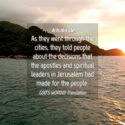 Picture 04 - Acts 16:4 GW - As they went through the cities, they told people - Bible Verse Picture