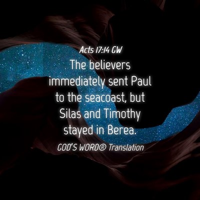 Picture 04 - Acts 17:14 GW - The believers immediately sent Paul to the - Bible Verse Picture