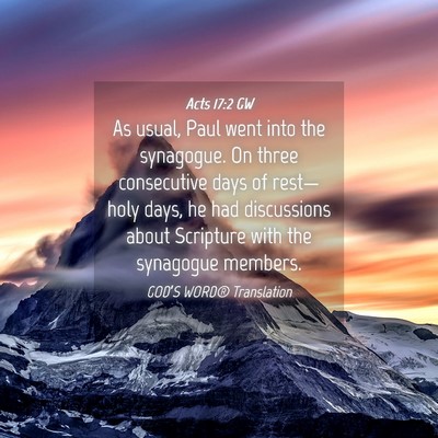 Picture 04 - Acts 17:2 GW - As usual, Paul went into the synagogue. On three - Bible Verse Picture