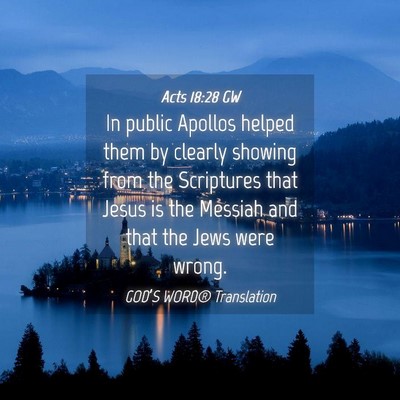 Picture 04 - Acts 18:28 GW - In public Apollos helped them by clearly showing - Bible Verse Picture