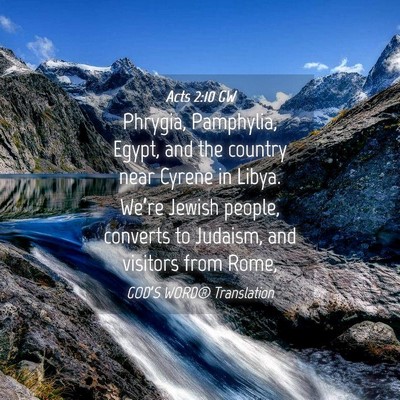 Picture 04 - Acts 2:10 GW - Phrygia, Pamphylia, Egypt, and the country near - Bible Verse Picture