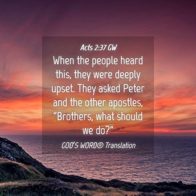 Picture 04 - Acts 2:37 GW - When the people heard this, they were deeply - Bible Verse Picture